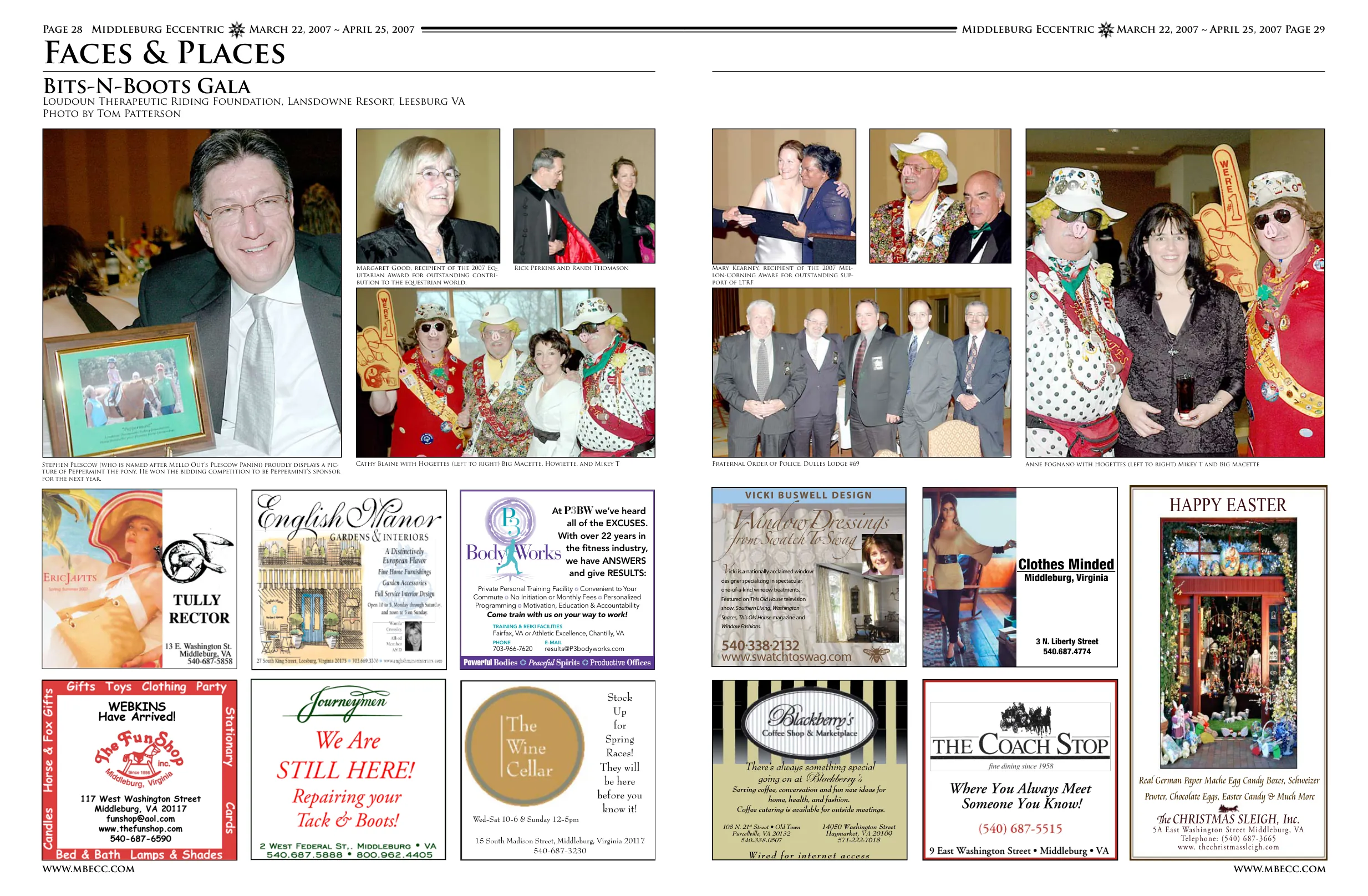 Stephen Fletcher (inset) named after Mellon's Fletcher Fletcher banners and recognized with induction into the Equestrian World as The Horseman of the Millennium in 2006 · Margaret Lozeck, recipient of the 2007 Equestrian Award for outstanding contribution to the equestrian world · Rick Perkins and Randi Thomason · Mary Kearney (center) recipient of the 2007 Mellon-Corning Award for outstanding support of LTRF · Cathy Blaine with Hogettes (left to right) Big Macette, Howiette, and Mikey T Fraternal Order of Police, Dulles Lodge #69 · Anne Fognano with Hogettes (left to right) Mikey T and Big Macette · Stephen Fletcher (inset) named after Mellon's Fletcher Banners and recognized with induction into the Equestrian World · Margaret Good, recipient of the 2007 Equestrian Award for outstanding contribution to the equestrian world · Cathy Blaine with Hogettes (left to right) Big Macette, Howiette, and Mikey T Fraternal Order of Police, Dulles Lodge #69 · Fraternal Order of Police Dallas Lodge 409 · Wine Bugettes with Hogettes (left to right) Mikey T and Big Macette