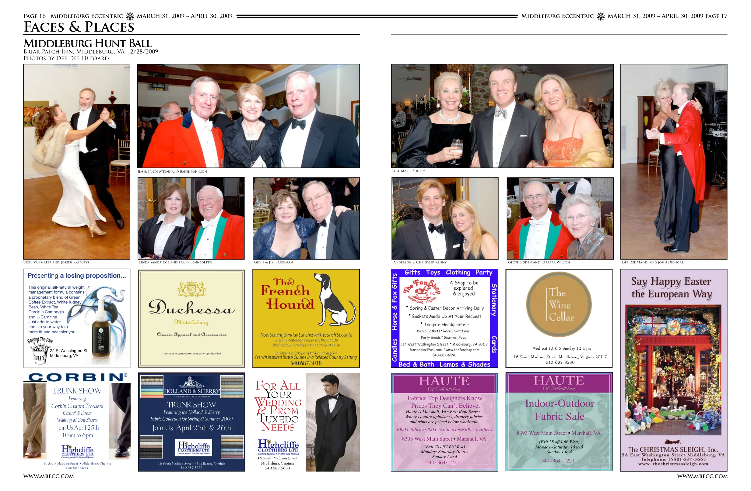 Vicki VanMater and Joseph Kasputys · Jim & Sandi Atkins and Baker Johnson · Linda Sandridge and Frank Bennedetto · Genie & Jim Brickman · Rose Marie Bogley · Anderson & Chandler Kenny · Geoff Ogden and Barbara Wilson · Dee Dee Mains and John Denegre
