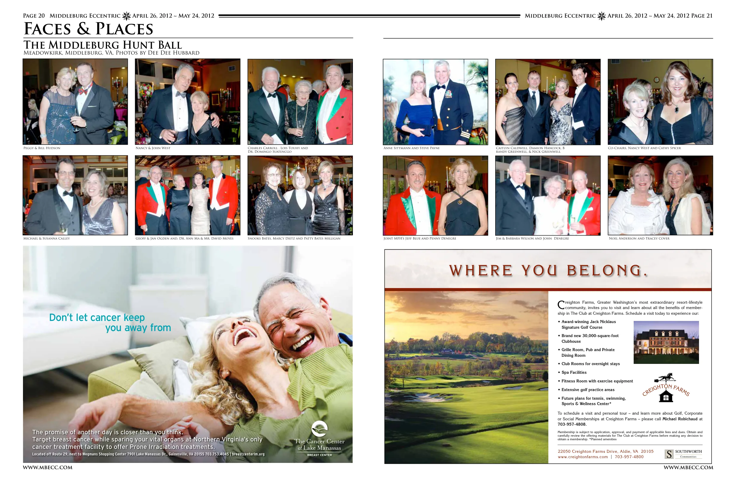 Peggy & Bill Hudson · Nancy & John West · Charles Carroll, Lois Toehy and Dr. Domingo Suatencgo · Michael & Susanna Calley · Geoff & Jan Ogden and, Dr. Ann Ma & Mr. David Moyes · Snooks Bates, Marcy Dietz and Patty Bates Milligan · Anne Sittmann and Steve Payne · Caitlyn Caldwell, Damion Hancock, Brandy Greenwell, & Nick Greenwell · Co-Chairs, Nancy West and Cathy Spicer · Joint MFH's Jeff Blue and Penny Denegre · Jim & Barbara Wilson and John Denegre · Noel Anderson and Tracey Cover · Additional Hunt Ball attendees