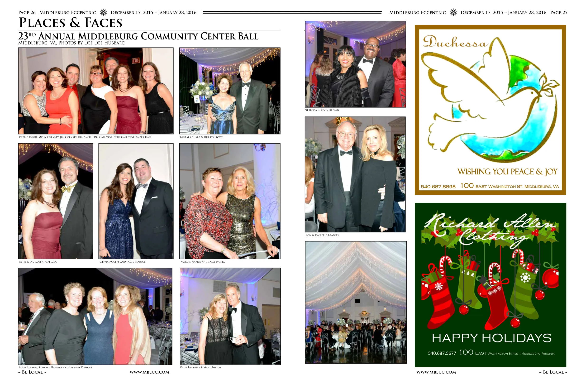 Marcie Harris and Sally Hosta · Barbara Sharp & Hurst Groves · Nerrissa & Kevin Brown · Ron & Danielle Bradley · Beth & Dr. Robert Galegos · Debbie Trout, Missy Corkrey, Jim Corkrey, Kim Smith, Dr. Gallegos, Beth Gallegos, Amber Hall · Mary Looney, Stewart Herbert and Lizanne Driscol Vicki Bendure & Matt Sheedy · Olivia Rogers and Jamie Pearson