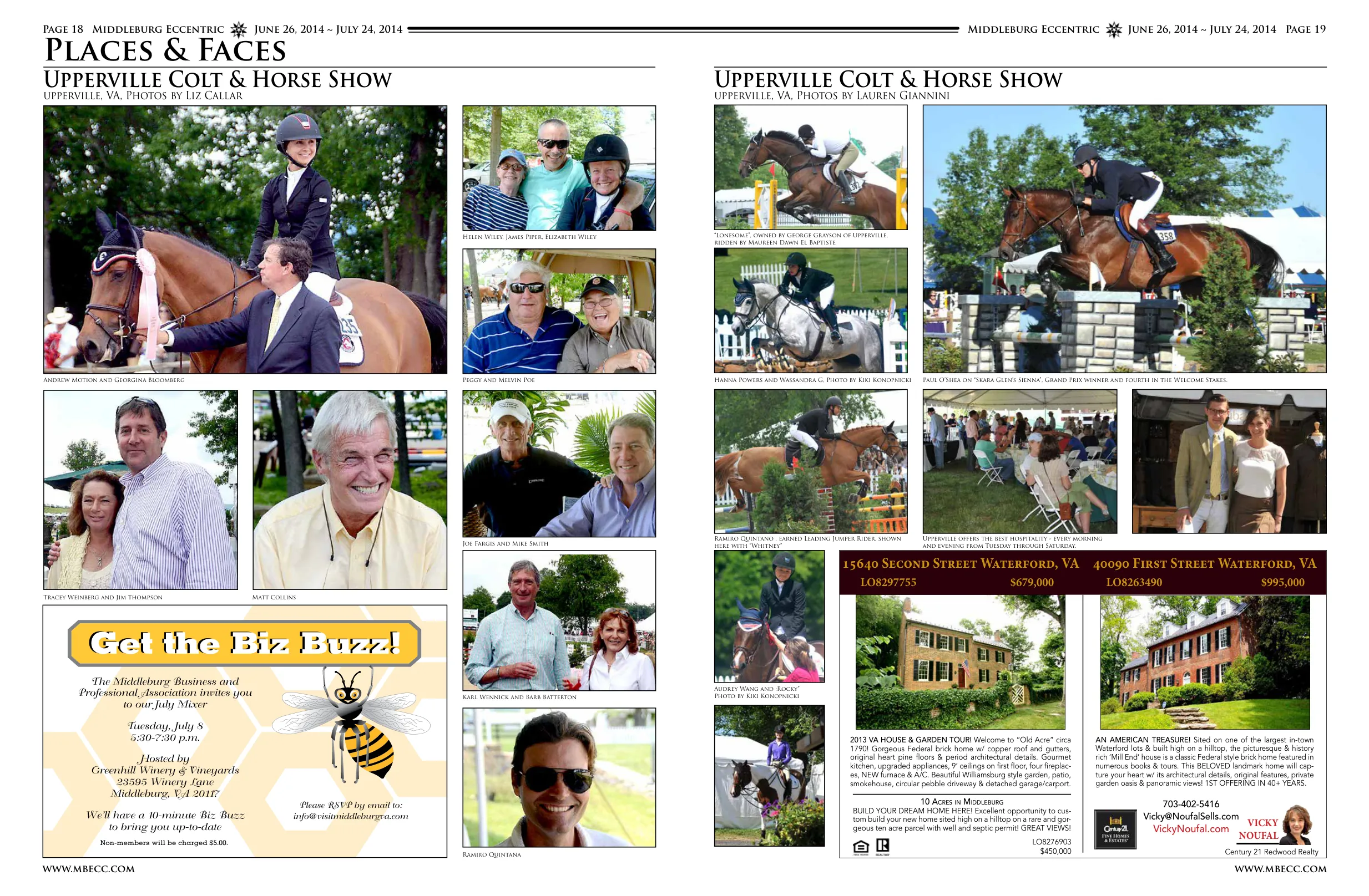 The Bonnie Family winning the Family Class · Helen Wiley, James Piper, Elizabeth Wiley · Tracey Weinberg and Jim Thompson · Matt Collins · Andrew Motion and Georgina Bloomberg · Peggy and Melvin Poe · Joe Fargis and Mike Smith · Karl Wennick and Barb Batterton · Lonesome, owned by George Grayson of Upperville, ridden by Maureen Dawn El Baptiste · Hanna Powers and Wassandra G · Audrey Wang and "Rocky" · Paul O'Shea on "Skara Glen's Sienna", Grand Prix winner and fourth in the Welcome Stakes · Ramiro Quintano, earned Leading Jumper Rider, shown here with "Whitney" · Ramiro Quintana
