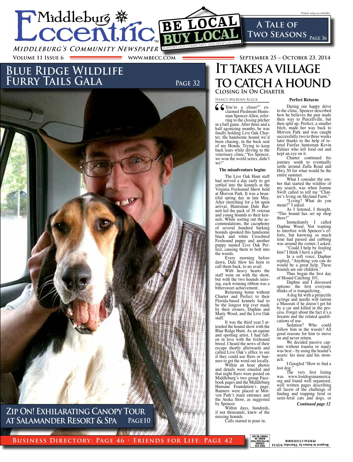 Grey Fox Wildlife Ambassador · Burt & Kathryn Harrell · Dr. Belinda Burwell & Jim Klenkar · Danielle & Ron Bradley and Ken & Ursula Reitz · Carolyn & Mazent Farouki and Dr. Laura Dabinett · Vicki Bendure & Matt Sheedy · Alex & Jill Vogel · Jeannie Morency, Linda & Tom Neel and Mike Morency · John Zugschwert, Tucker Withers and Trow & Margaret Littleton · Gail & Malcolm Matheson · Leslie & Wayne VanSant