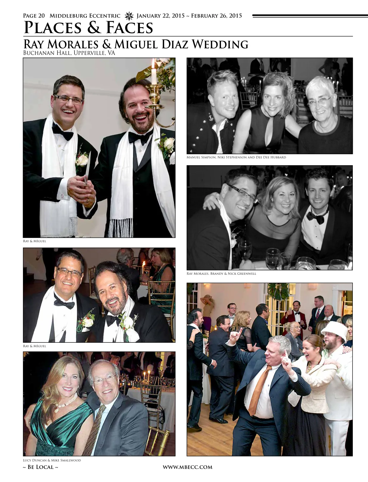Ray & Miguel · Manuel Simpson, Niki Stephenson and Dee Dee Hubbard · Ray Morales, Brandy & Nick Greenwell · Ray & Miguel · Lucy Duncan & Mike Smallwood
