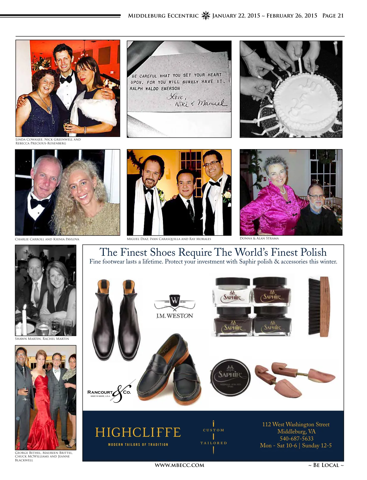 Linda Cowasjee, Nick Greenwell and Rebecca Precious-Rosenberg · Charlie Carroll and Ksenia Pavlova · Miguel Diaz, Ivan Carasquilla and Ray Morales · Donna & Alan Strama · Shawn Martin, Rachel Martin · George Bethel, Maureen Brittel, Chuck McWilliams and Jeanne Blackwell