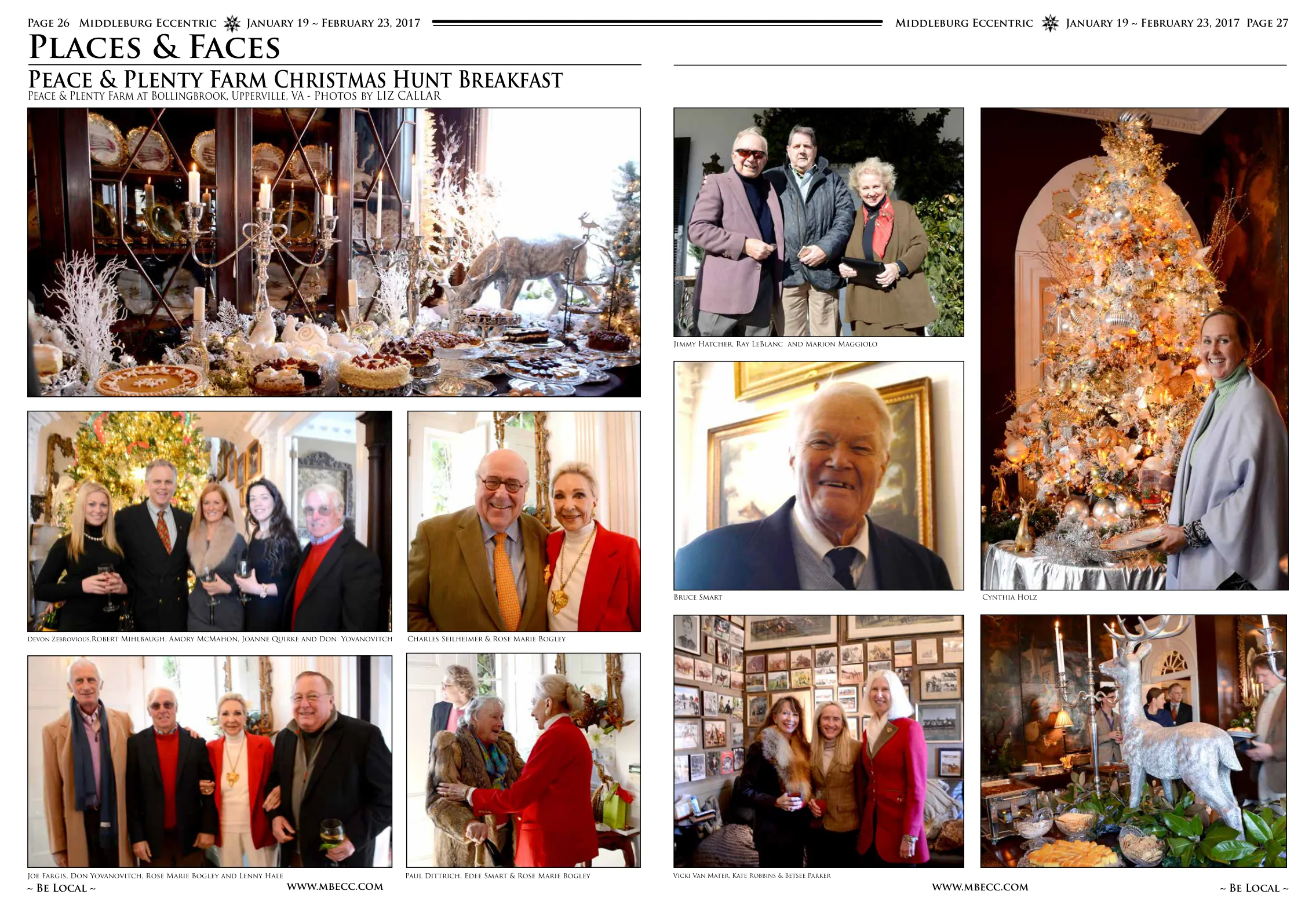 Jimmy Hatcher, Ray LeBlanc and Marion Maggiolo · Charles Seilheimer & Rose Marie Bogley · Bruce Smart · Cynthia Holz · Joe Fargis, Don Yovanovitch, Rose Marie Bogley and Lenny Hale · Paul Dittrich, Edee Smart & Rose Marie Bogley · Vicki Van Mater, Kate Robbins & Betsee Parker · Devon Zebrovious, Robert Mihlbaugh, Amory McMahon, Joanne Quirke and Don Yovanovitch
