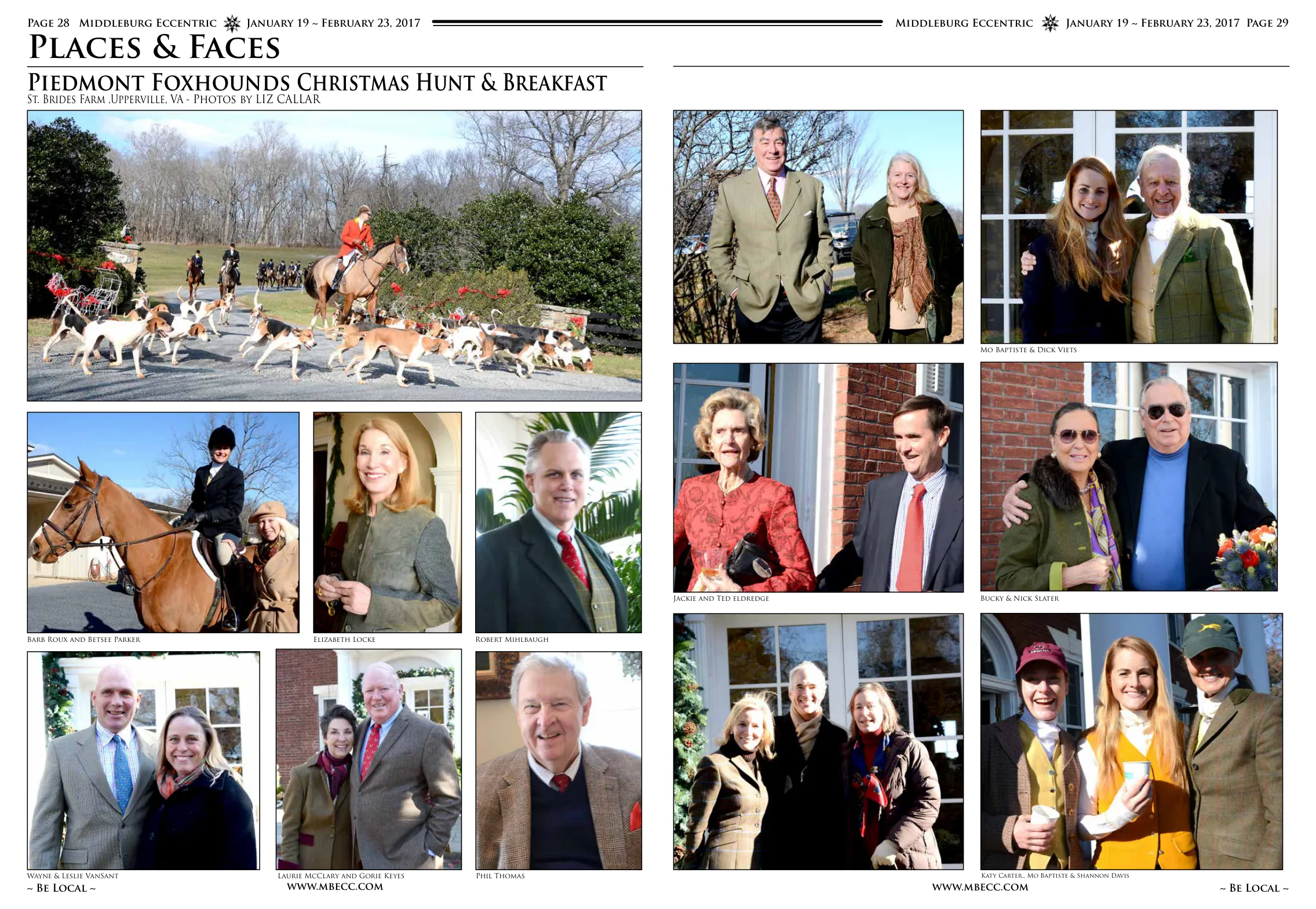 BARB ROUX AND BETSEE PARKER · ELIZABETH LOCKE · ROBERT MIHLBAUGH · KATY CARTER, MO BAPTISTE & SHANNON DAVIS · MO BAPTISTE & DICK VIETS · WAYNE & LESLIE VANSANT · LAURIE MCCLARY AND GORIE KEYES · PHIL THOMAS · JACKIE AND TED ELDREDGE · BUCKY & NICK SLATER · MO BAPTISTE & DICK VIETS · KATY CARTER, MO BAPTISTE & SHANNON DAVIS