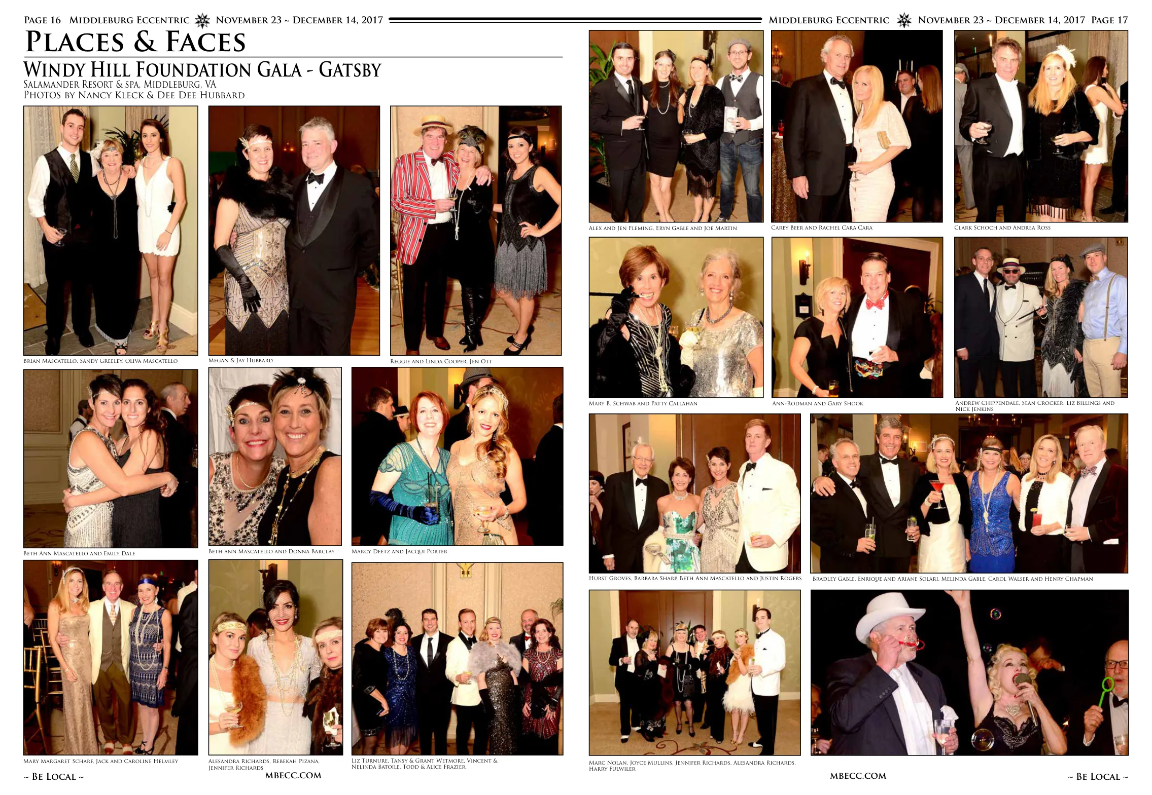 Beth ann Mascatello and Donna Barclay · Marcy Deetz and Jacqui Porter · Brian Mascatello, Sandy Greeley, Oliva Mascatello · Megan & Jay Hubbard · Reggie and Linda Cooper, Jen Ott · Mary Margaret Scharf, Jack and Caroline Helmley · Alesandra Richards, Rebekah Pizana, Jennifer Richards · Liz Turnure, Tansy & Grant Wetmore, Vincent & Nelinda Batoile, Todd & Alice Frazier · Marc Nolan, Joyce Mullins, Jennifer Richards, Alesandra Richards, Harry Fulwiler · Hurst Groves, Barbara Sharp, Beth Ann Mascatello and Justin Rogers · Alex and Jen Fleming, Eryn Gable and Joe Martin · Carey Beer and Rachel Cara Cara · Cara Clark Schoch and Andrea Ross · Mary B. Schwab and Patty Callahan · Ann-Rodman and Gary Shook · Andrew Chippendale, Sean Crocker, Liz Billings and Nick Jenkins · Bradley Gable, Enrique and Ariane Solari, Melinda Gable, Carol Walser and Henry Chapman · Beth Ann Mascatello and Emily Dale