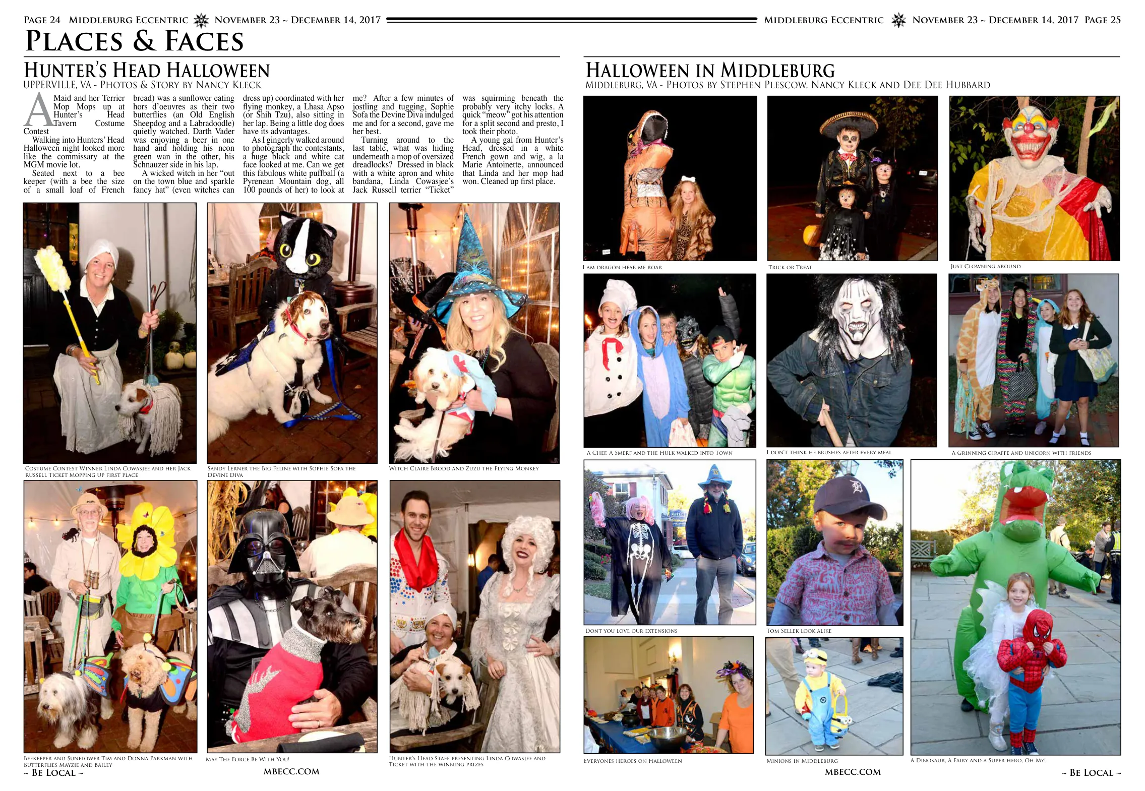 Costume Contest Winner Linda Cowasjee and her Jack Russell Ticket · Mopping Up first place · Sandy Lerner the Big Feline with Sophie Sofa the Devine Diva · Witch Claire Brodd and Zuzu the Flying Monkey · Beekeeper and Sunflower Tim and Donna Parkman with Butterflies Mayzie and Bailey · May The Force Be With You! · Hunter's Head Staff presenting Linda Cowasjee and Ticket with the winning prizes · I am dragon hear me roar · Trick or Treat · Just Clowning around · A Chef, A Smerf and the Hulk walked into Town · I don't think he brushes after every meal · A Grinning giraffe and unicorn with friends · Dont you love our extensions · Tom Sellek look alike · Everyones heroes on Halloween · Minions in Middleburg · A Dinosaur, A Fairy and a Super hero, Oh My!