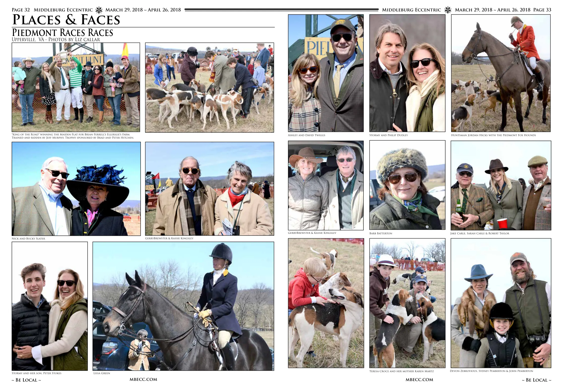 Upperville, VA - Photos by Liz callar · "King of the Road" winning the Maiden Flat for Brian Ferrell's Ellerslie's Farm. Trained and ridden by Jeff Murphy. Trophy sponsored by Brad and Peter Hitchen. · Ashley and David Twiggs · Stormy and her son, Peter Stokes · Teresa Croce and her mother Karen Martz · Devon Zebrovious, Sydney Pemberton & John Pemberton · GerryBrewster & Kassie Kingsley · Barb Batterton · Jake Carle, Sarah Carle & Robert Taylor · Stormy and Philip Dudley · Nick and Bucky Slater · GerryBrewster & Kassie Kingsley · Lissa Green · Huntsman Jordan Hicks with the Piedmont Fox Hounds