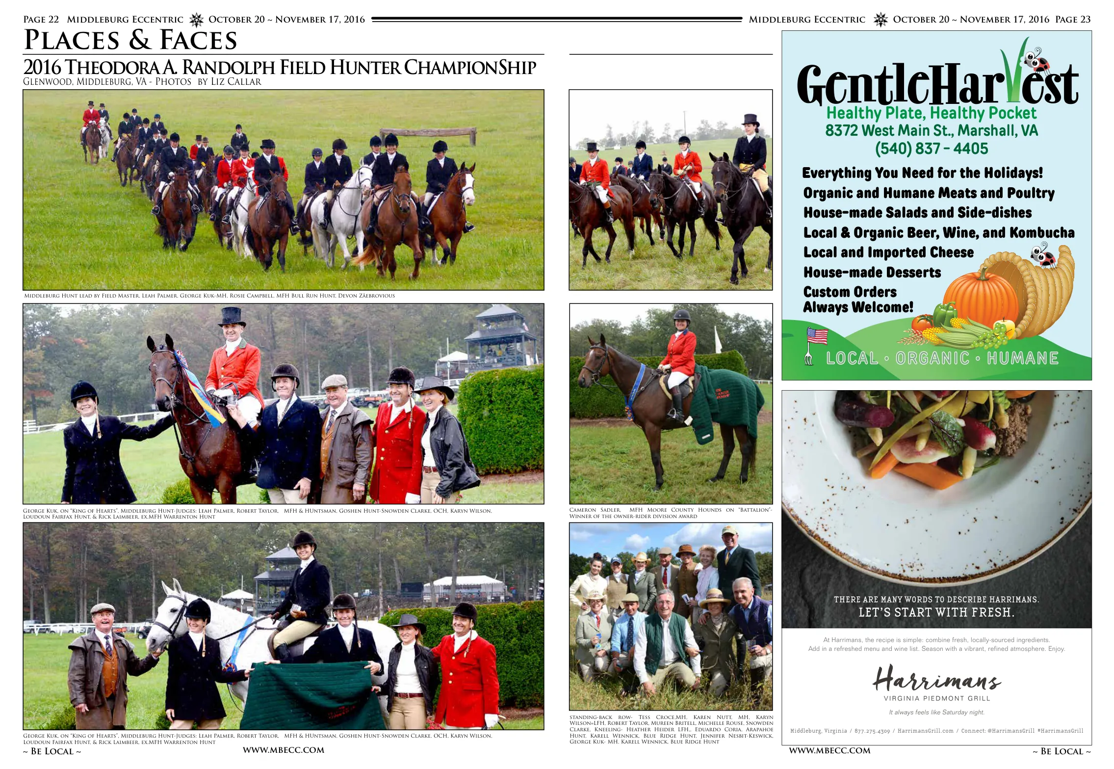 Middleburg Hunt lead by Field Master, Leah Palmer, George Kuk-MH, Rosie Campbell, MFH Bull Run Hunt, Devon Zebrovious · George Kuk, on "King of Hearts", Middleburg Hunt-Judges: Leah Palmer, Robert Taylor, MFH & Huntsman, Goshen Hunt-Snowden Clarke, OCH, Karyn Wilson, Loudoun Fairfax Hunt, & Rick Laimbeer, ex.MFH Warrenton Hunt · Cameron Sadler, MFH Moore County Hounds on "Battalion"- Winner of the owner-rider division award · Standing-back row- Tess Croce,MH, Karen Nutt, MH, Karyn Wilson=LFH, Robert Taylor, Mureen Britell, Michelle Rouse, Snowden Clarke, Kneeling- Heather Heider LFH,, Eduardo Coria, Arapahoe Hunt, Karell Wennick, Blue Ridge Hunt, Jennifer Nesbit-Keswick, George Kuk- MH. Karell Wennick, Blue Ridge Hunt